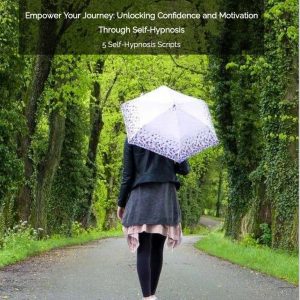 Empower Your Journey: Unlocking Confidence and Motivation Through Self-Hypnosis